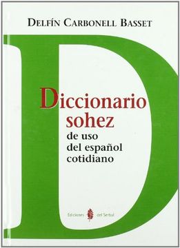 portada Diccionario Sohez de uso del Español Cotidiano (in Spanish)