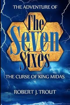 portada The Adventure of the Seven Sixes: The Curse of King Midas (in English)
