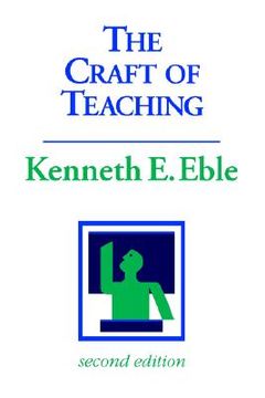 portada the craft of teaching: a guide to mastering the professor's art