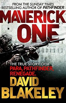portada Maverick One: The True Story of a Para, Pathfinder, Renegade