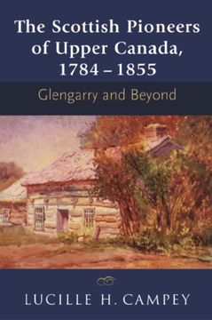 portada The Scottish Pioneers of Upper Canada, 1784-1855: Glengarry and Beyond (en Inglés)