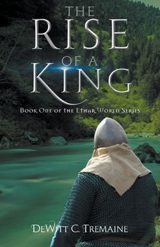 portada The Rise of a King: Book One of the Ethar World Series (en Inglés)