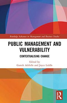 portada Public Management and Vulnerability: Contextualising Change (Routledge Advances in Management and Business Studies) (en Inglés)