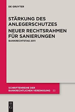 portada Stärkung des Anlegerschutzes. Neuer Rechtsrahmen für Sanierungen. Bankrechtstag 2011 (en Alemán)