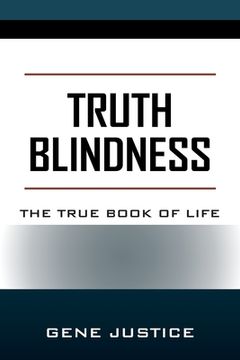 portada Truth Blindness: The True Book of Life (in English)