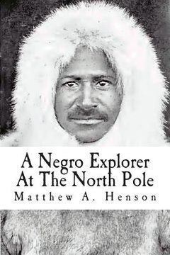 portada A Negro Explorer At The North Pole (in English)