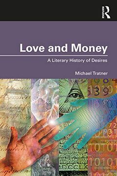 portada Love and Money: A Literary History of Desires (en Inglés)