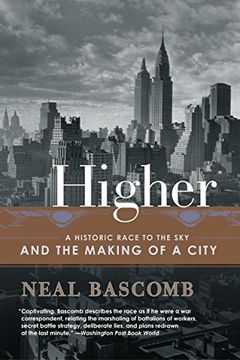 portada Higher: A Historic Race to the sky and the Making of a City (in English)