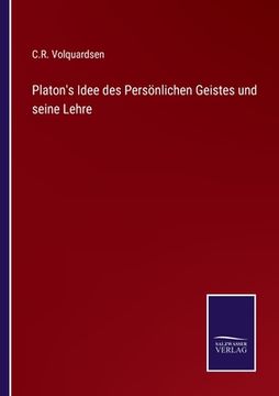 portada Platon's Idee des Persönlichen Geistes und seine Lehre (in German)
