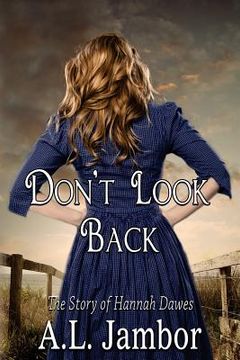 portada Don't Look Back: The Story of Hannah Dawes (in English)