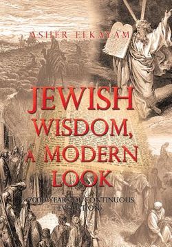 portada Jewish Wisdom, a Modern Look: 7000 Years of Continuous Evolution