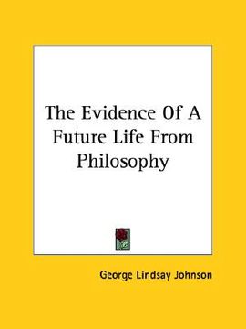 portada the evidence of a future life from philosophy (in English)