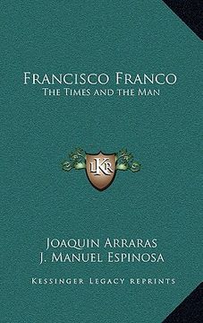 portada francisco franco: the times and the man (en Inglés)