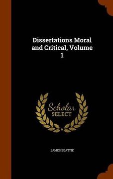 portada Dissertations Moral and Critical, Volume 1