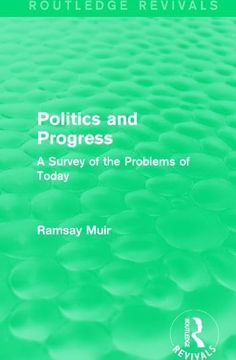 portada Politics and Progress: A Survey of the Problems of Today (en Inglés)