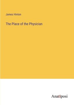 portada The Place of the Physician (en Inglés)