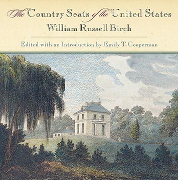 portada The Country Seats of the United States (Penn Studies in Landscape Architecture) (en Inglés)