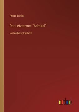 portada Der Letzte vom Admiral: in Großdruckschrift (en Alemán)