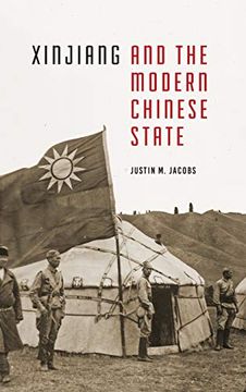 portada Xinjiang and the Modern Chinese State (Studies on Ethnic Groups in China) (en Inglés)