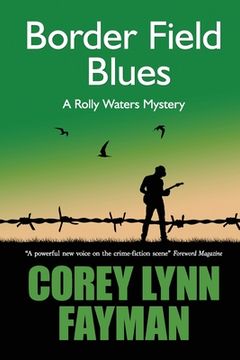 portada Border Field Blues: A Rolly Waters Mystery (en Inglés)