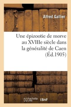 portada Une Épizootie de Morve Au Xviiie Siècle Dans La Généralité de Caen (en Francés)