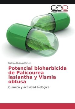 portada Potencial bioherbicida de Palicourea lasiantha y Vismia obtusa: Química y actividad biológica