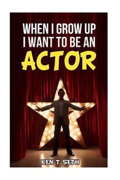 portada When I Grow up I want to be an actor (en Inglés)