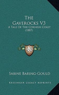 portada the gaverocks v3: a tale of the cornish coast (1887) (en Inglés)