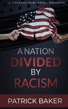 portada A Nation Divided by Racism (en Inglés)
