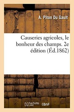 portada Causeries Agricoles, le Bonheur des Champs. 2e Édition (Savoirs et Traditions) (en Francés)