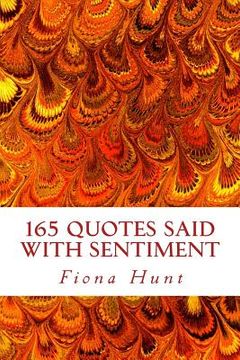 portada 165 Quotes Said With Sentiment (en Inglés)