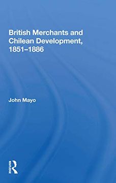 portada British Merchants and Chilean Development, 1851-1886 