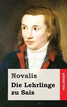 portada Die Lehrlinge zu Sais (in German)