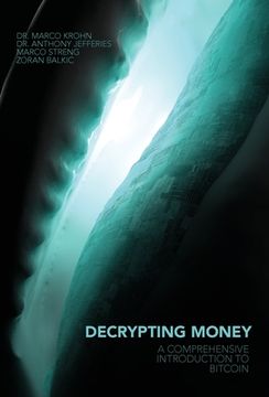 portada Decrypting Money: A Comprehensive Introduction to Bitcoin (en Inglés)