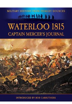 portada Waterloo 1815: Captain Mercer's Journal (Military History From Primary Sources) (en Inglés)