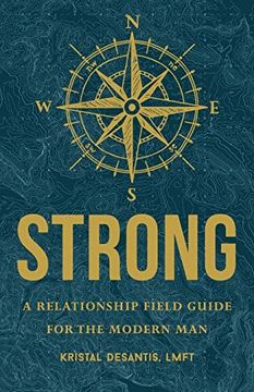 portada Strong: A Relationship Field Guide for the Modern man (en Inglés)