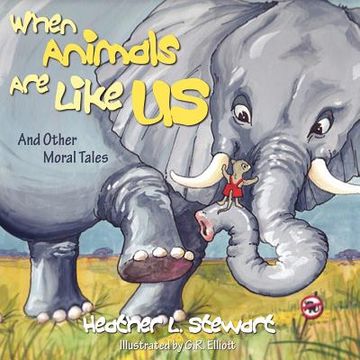 portada when animals are like us: and other moral tales (en Inglés)