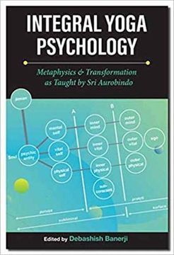 portada Integral Yoga Psychology: Metaphysics & Transformation as Taught by sri Aurobindo (in English)