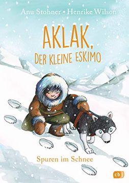 portada Aklak, der Kleine Eskimo - Spuren im Schnee (Der Kleine Eskimo - die Reihe, Band 2) (in German)