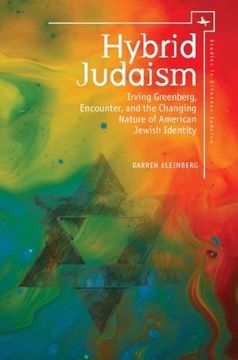 portada Hybrid Judaism: Irving Greenberg, Encounter, and the Changing Nature of American Jewish Identity (Studies in Orthodox Judaism)