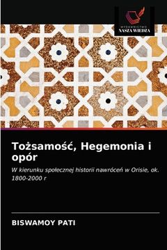 portada Tożsamośc, Hegemonia i opór (en Polaco)