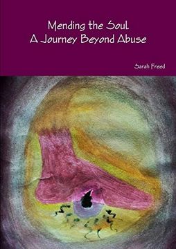 portada Mending the Soul. A Journey Beyond Abuse (in English)