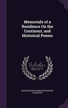 portada Memorials of a Residence On the Continent, and Historical Poems