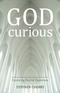 portada God-Curious: Exploring Eternal Questions (in English)