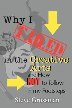 portada why i failed in the creative arts