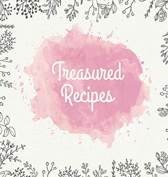 portada Treasured Recipes: Casebound Family Recipe Organizer (en Inglés)