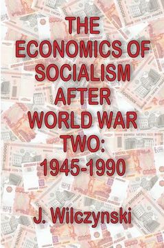 portada The Economics of Socialism After World War Two: 1945-1990 (en Inglés)
