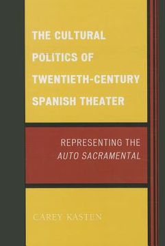 portada the cultural politics of twentieth-century spanish theater