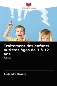 portada Traitement des enfants autistes âgés de 3 à 12 ans (in French)