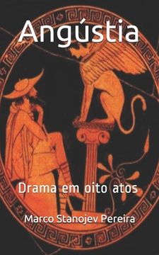 portada Angústia: Drama em oito atos (en Portugués)
